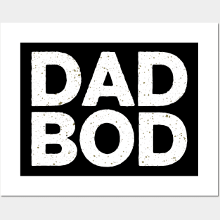 Dad Bod Posters and Art